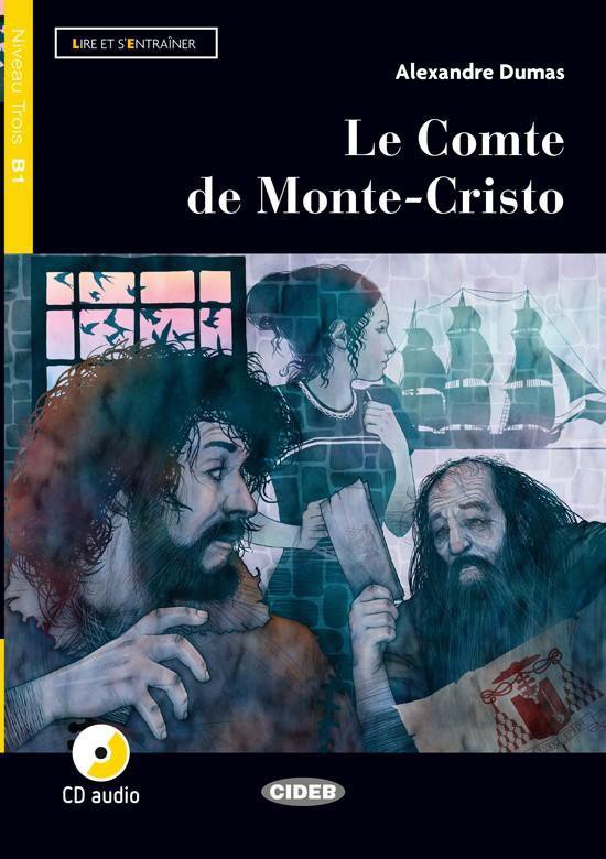 Lire et s'entraîner B1: Le Comte de Monte Cristo livre + CD