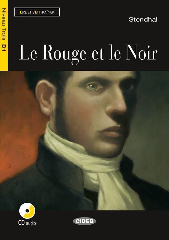 Lire et s'entraîner B1: Le Rouge et le Noir livre + CD audio