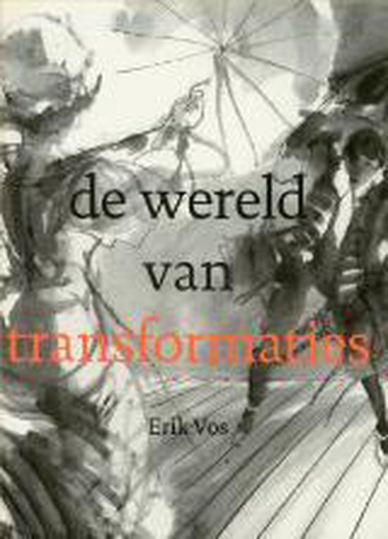 De Wereld Van Transformaties