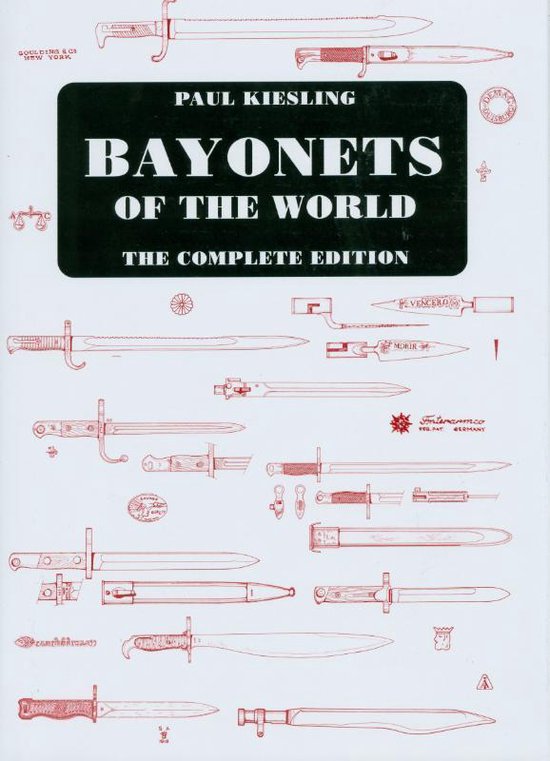 Bayonets of the World: the Complete Edition