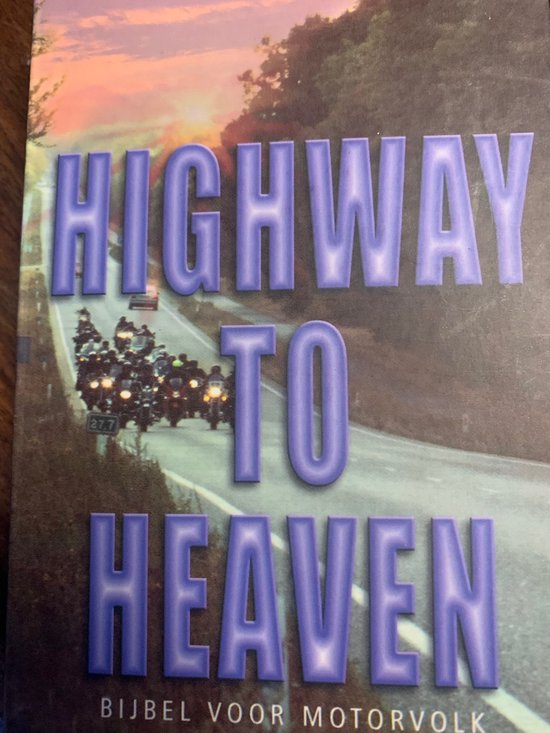 Bijbel n.t. highway to heaven