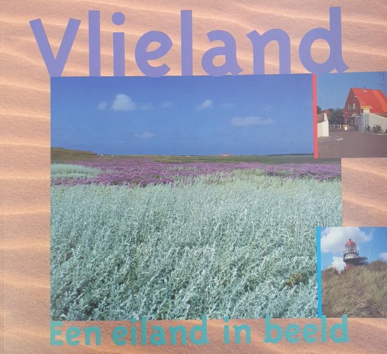 Vlieland, een eiland in beeld