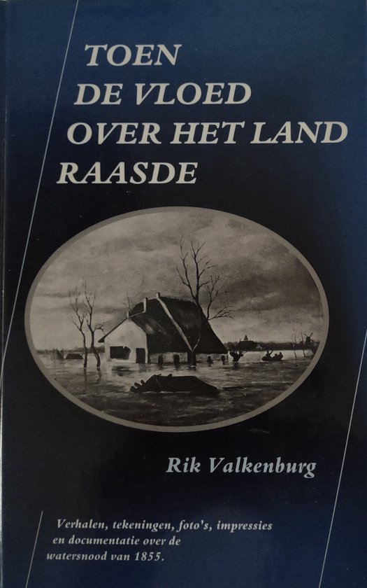 Toen de vloed over het land raasde