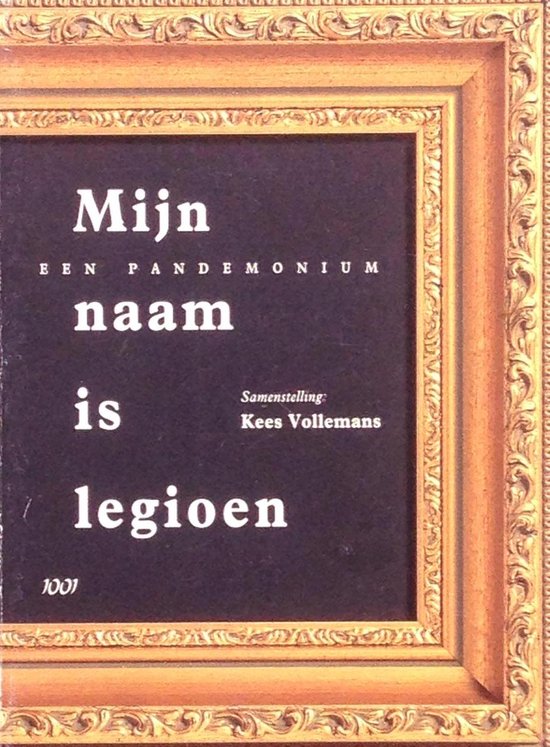 Mijn naam is legioen - Een pandemonium