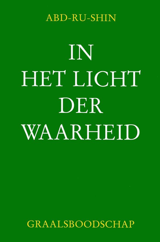 IN HET LICHT DER WAARHEID - GRAALSBOODSCHAP DEEL 2 (PAPERBACK)