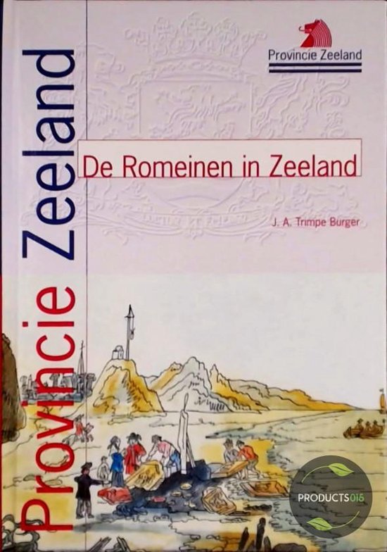 De Romeinen in Zeeland