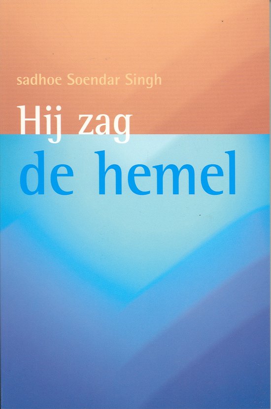 Hij zag de hemel