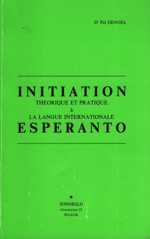 Initiation theorique et pratique Esperanto