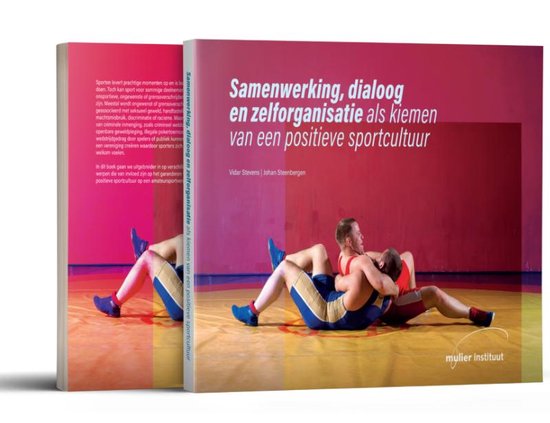 Samenwerking, dialoog en zelforganisatie als kiemen van een positieve sportcultuur