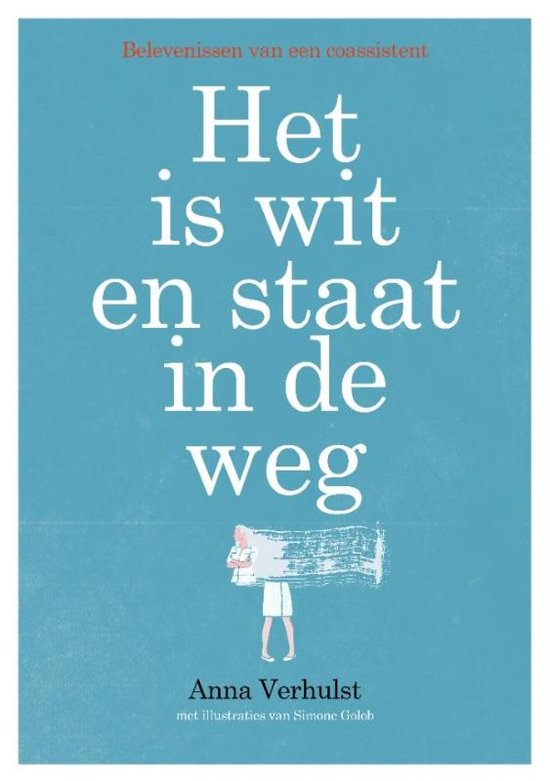 Het is wit en staat in de weg