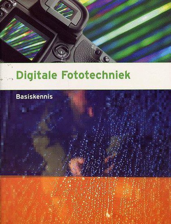 Digitale fotografie / basiskennis fotografie