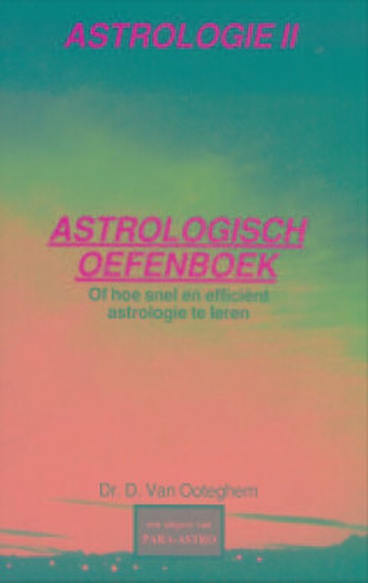 Astrologie 2 Astrologisch oefenboek