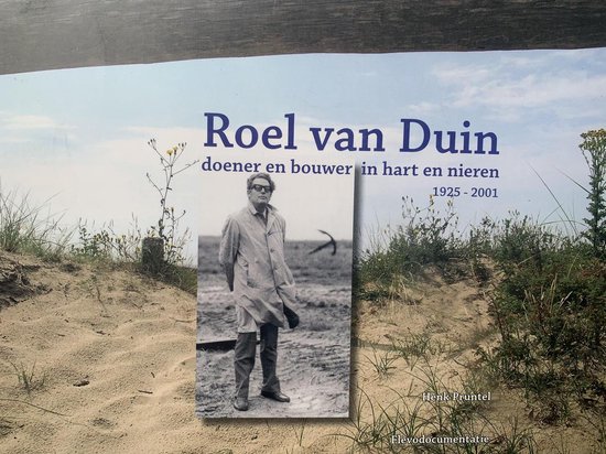 Roel van Duin, doener en bouwer in hart en nieren