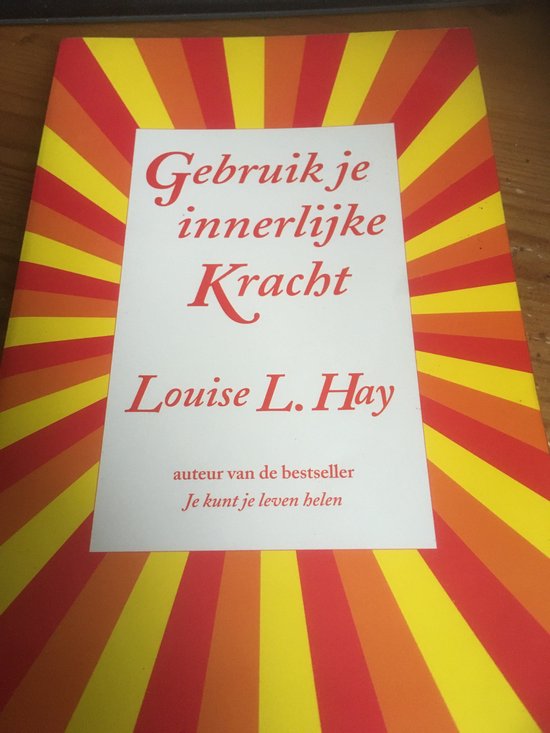 Gebruik je innerlijke kracht