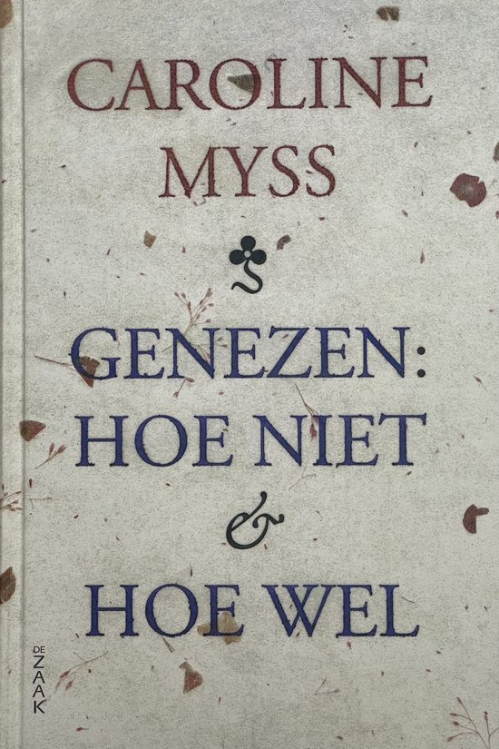 Genezen: hoe niet & hoe wel