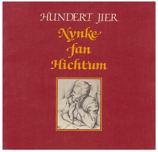 Hunderd jier nynke fan hichtum