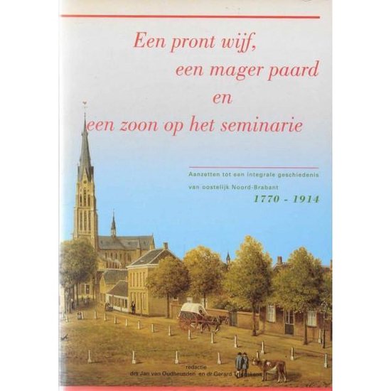 Een pront wijf, een mager paard en een zoon op het seminarie