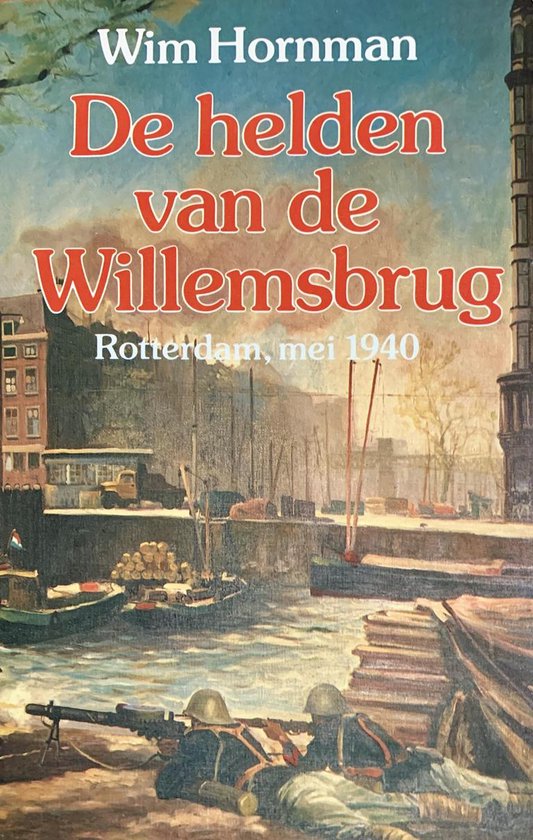 De helden van de Willemsbrug