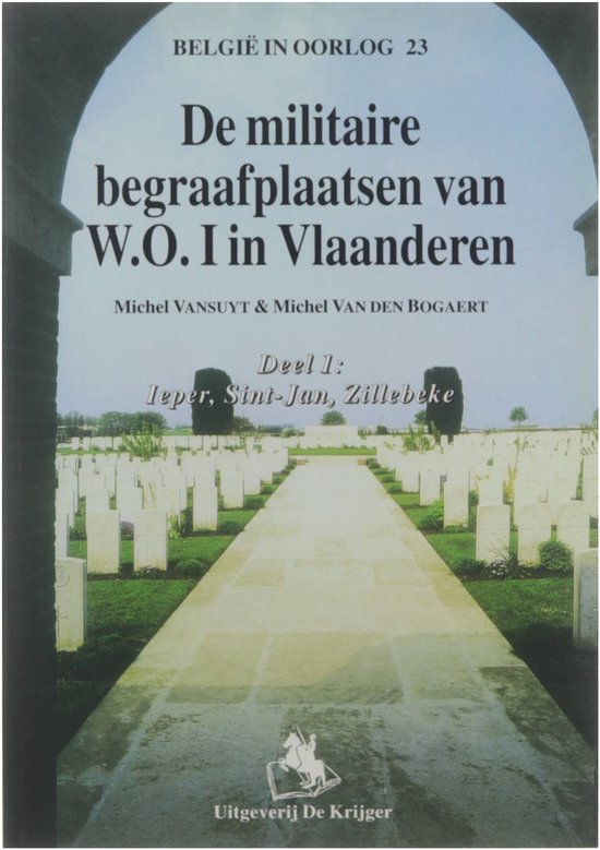 De militaire begraafplaatsen van W.O.1 in Vlaanderen