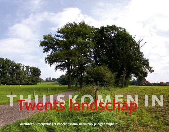 Thuiskomen In Twents Landschap