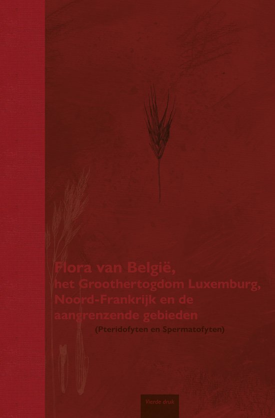 Flora van België, het Groothertogdom Luxemburg, Noord-Frankrijk en de aangrenzende gebieden (Pteridofyten en Spermatofyten)