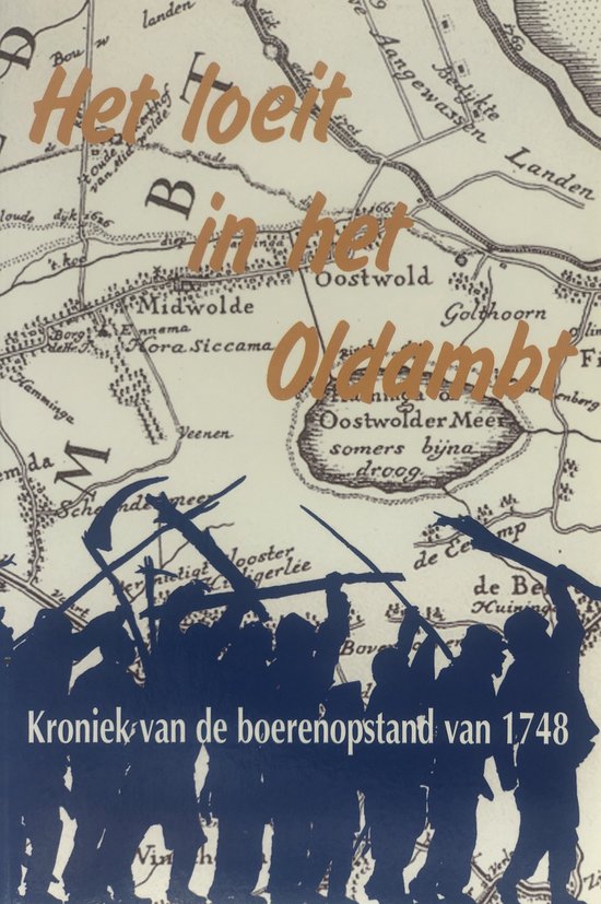 Het loeit in het Oldambt : kroniek van de boerenopstand van 1748