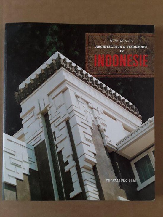 Architectuur en stedebouw in Indonesie ( van 1870 tot 1970 )