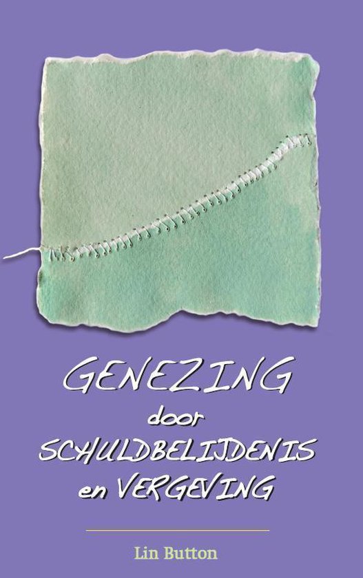 Genezing door schuldbelijdenis en vergeving