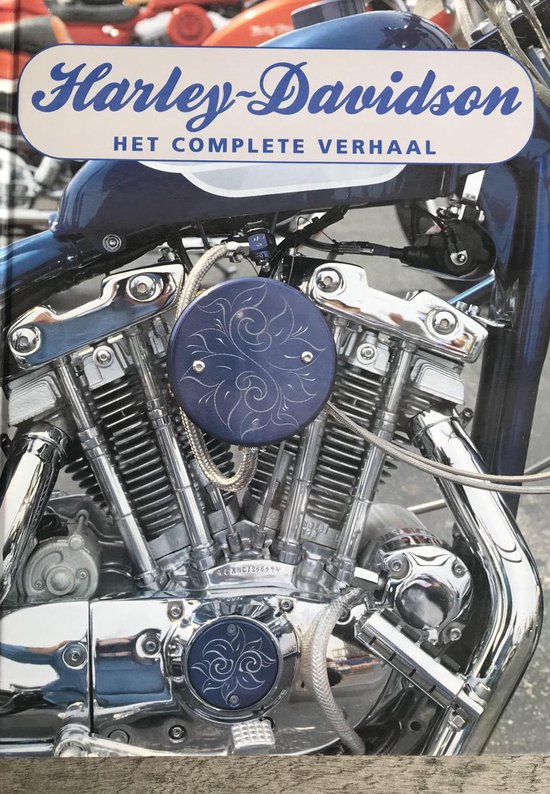 HARLEY DAVIDSON : COMPLETE VERHAAL