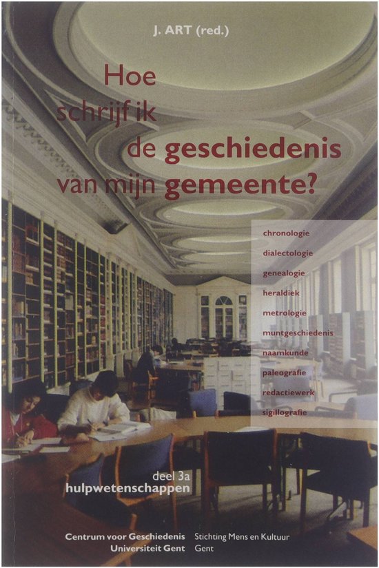 Hoe schrijf ik de geschiedenis van mijn gemeente? / Dl. 3a, Hulpwetenschappen.