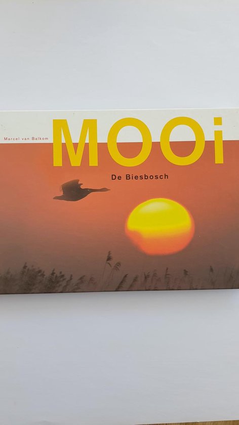 Mooi, De Biesbosch