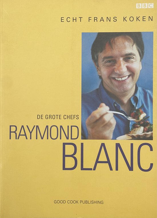 Echt Frans Koken Grote Chefs