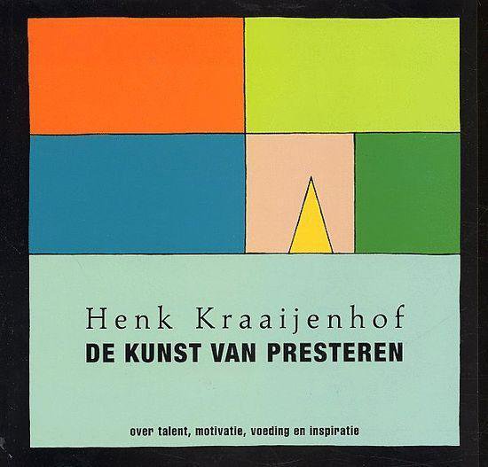 De Kunst Van Presteren