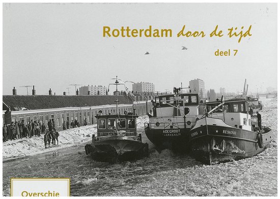 Rotterdam door de Tijd - Overschie - deel 7