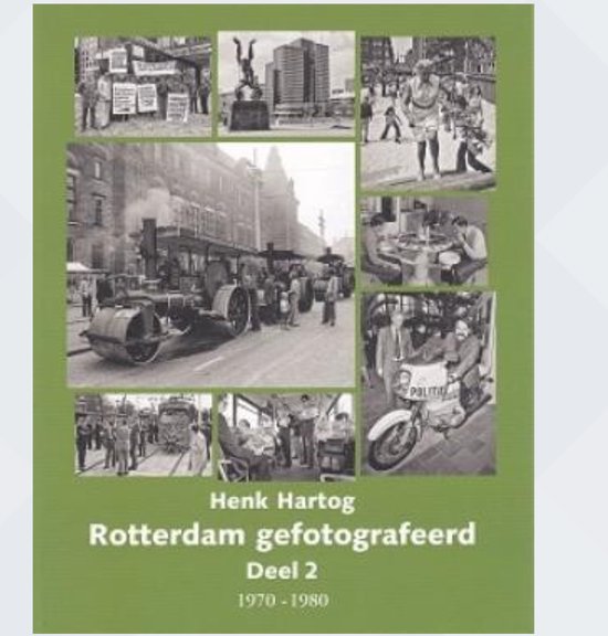 2 Rotterdam Gefotografeerd 1970-1980 door Henk Hartog