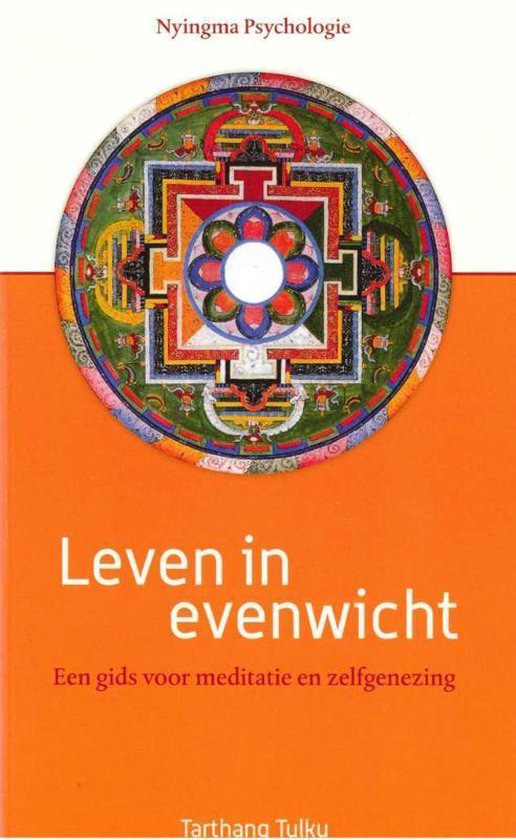 Nyingma psychologie 1 - Leven in evenwicht