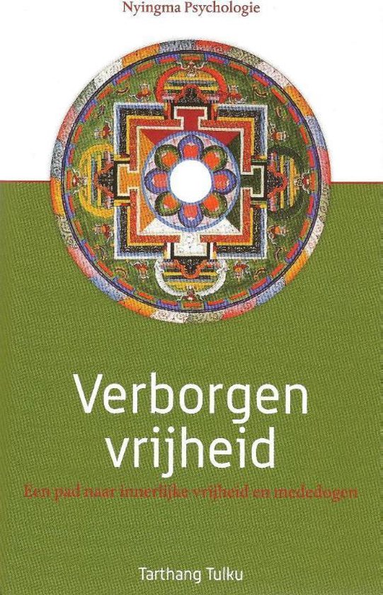 Nyingma psychologie - Verborgen vrijheid