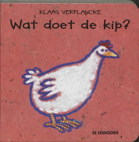 Wat doet de kip?