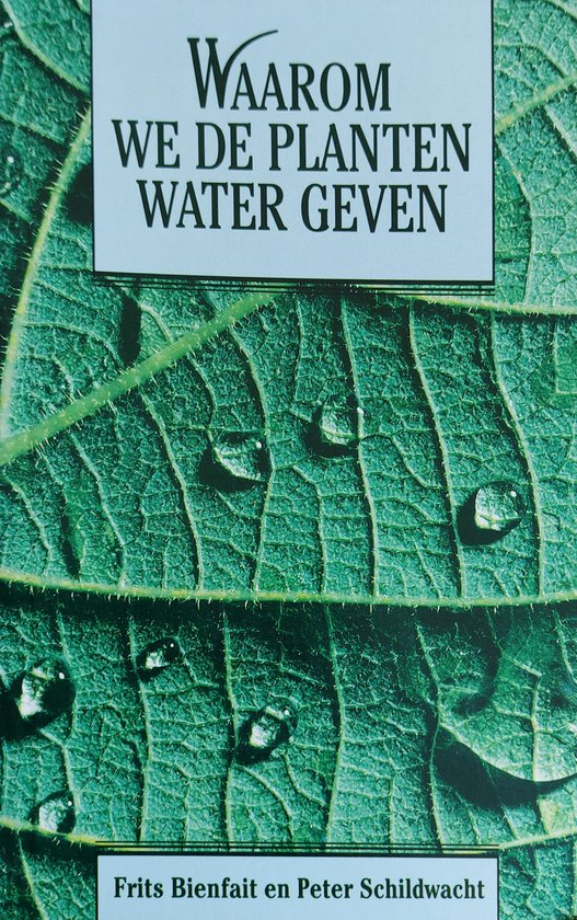 Waarom we de planten water geven