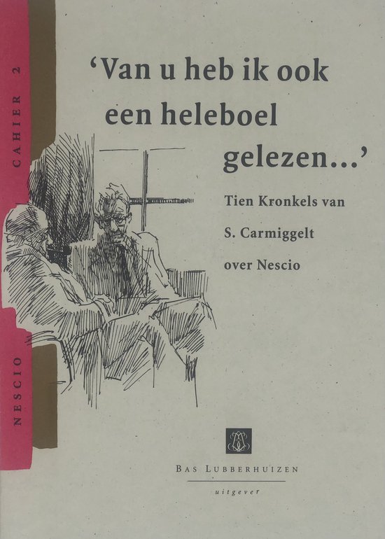 'Van u heb ik ook een heleboel gelezen ...'