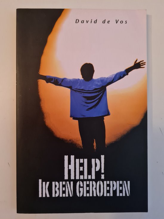 Help ik ben geroepen