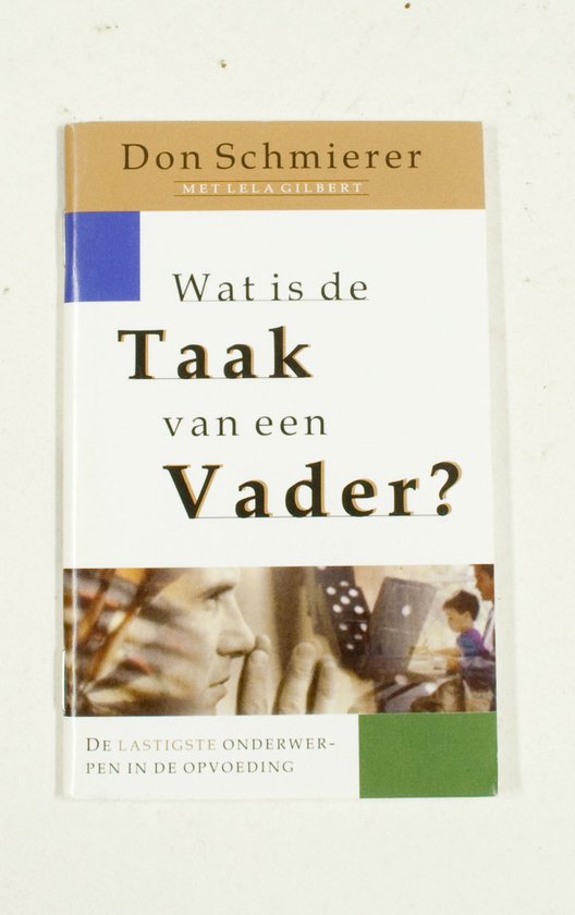 Wat is de taak van een vader?