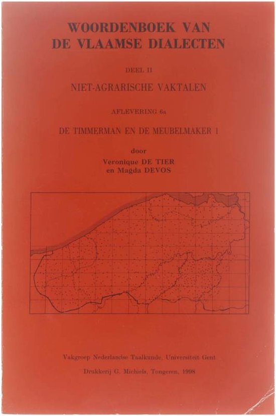 Afl 6a de timmerman en de meubelmaker - Woordenboek van de Vlaamse Dialecten 2 niet-agrarische vaktalen