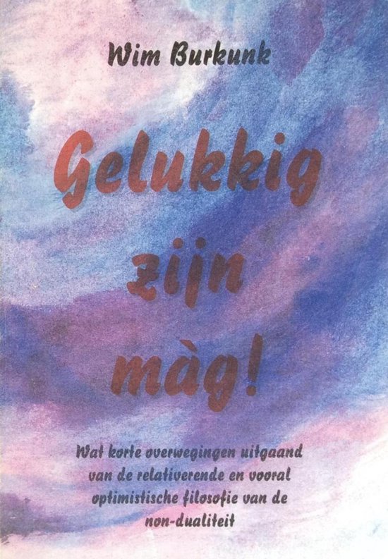 Gelukkig zijn mag