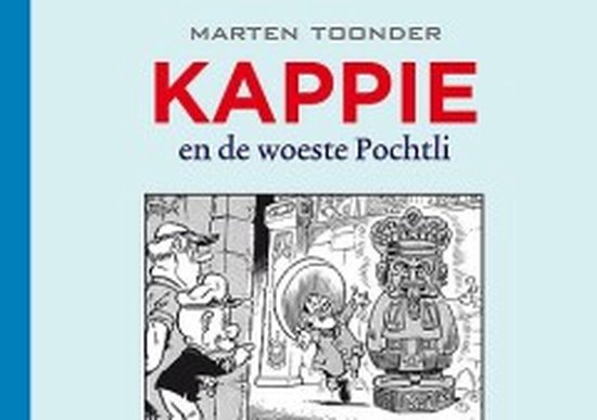 Kappie 139. kappie en de woeste pochtli