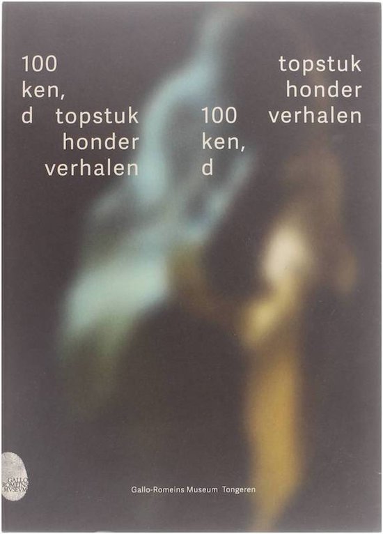 100 topstukken, honderd verhalen