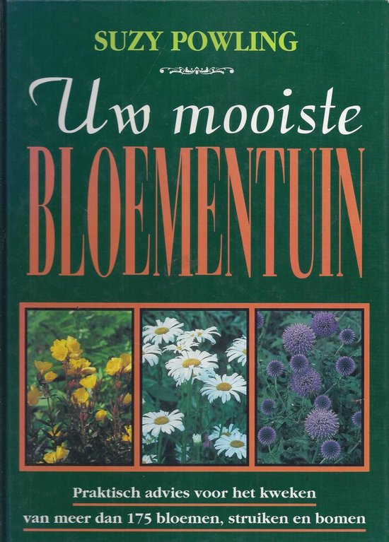 UW MOOISTE BLOEMENTUIN