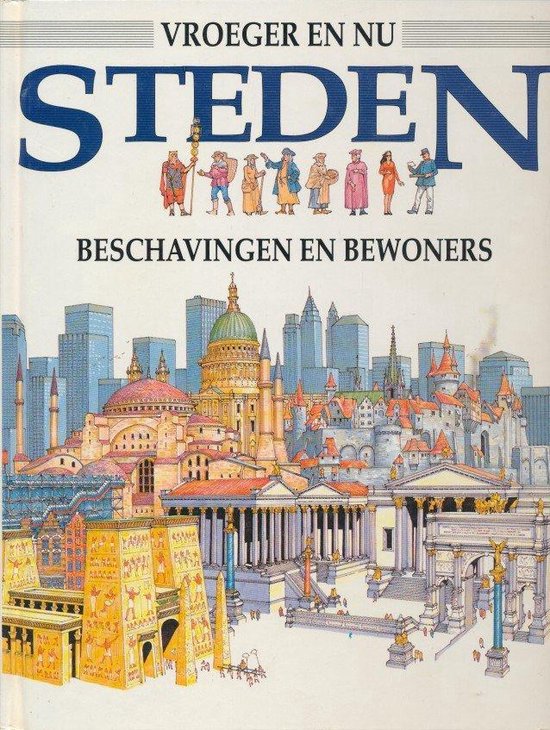 STEDEN VROEGER EN NU