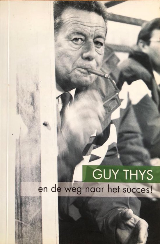 Guy thys en de weg naar het succes