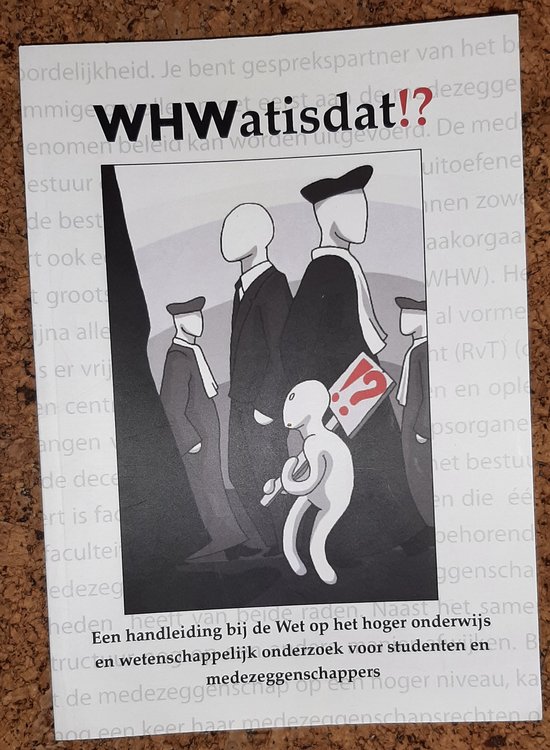 WHWatisdat!? WHW Wat is dat? - Wet op het hoger onderwijs en wetenschappelijk onderzoek